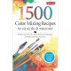 Color Mixing Recipes Series,
1,500 Color Mixing Recipes, 176 Pages